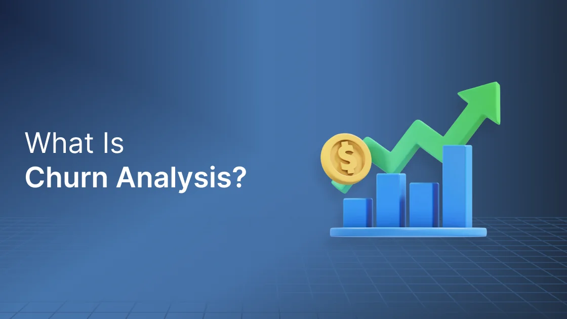 What Is Churn Analysis? Definitions, Metrics, and a 7-Step Workflow for 2026