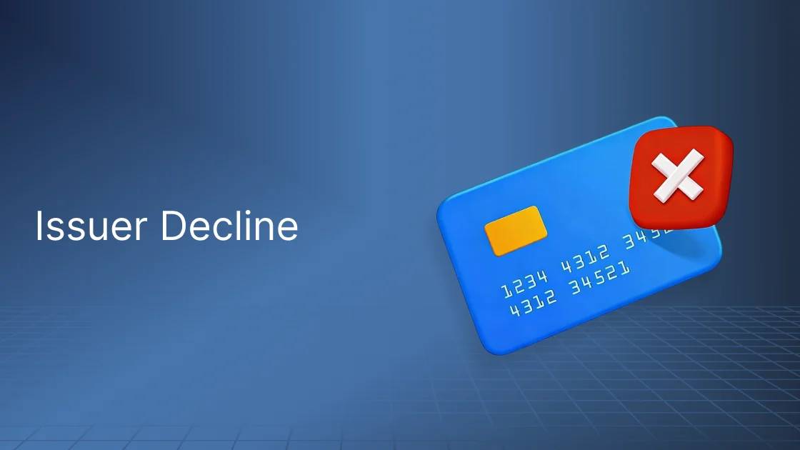 Issuer Decline: Why Banks Reject Transactions and the Exact Playbook to Recover the Sale