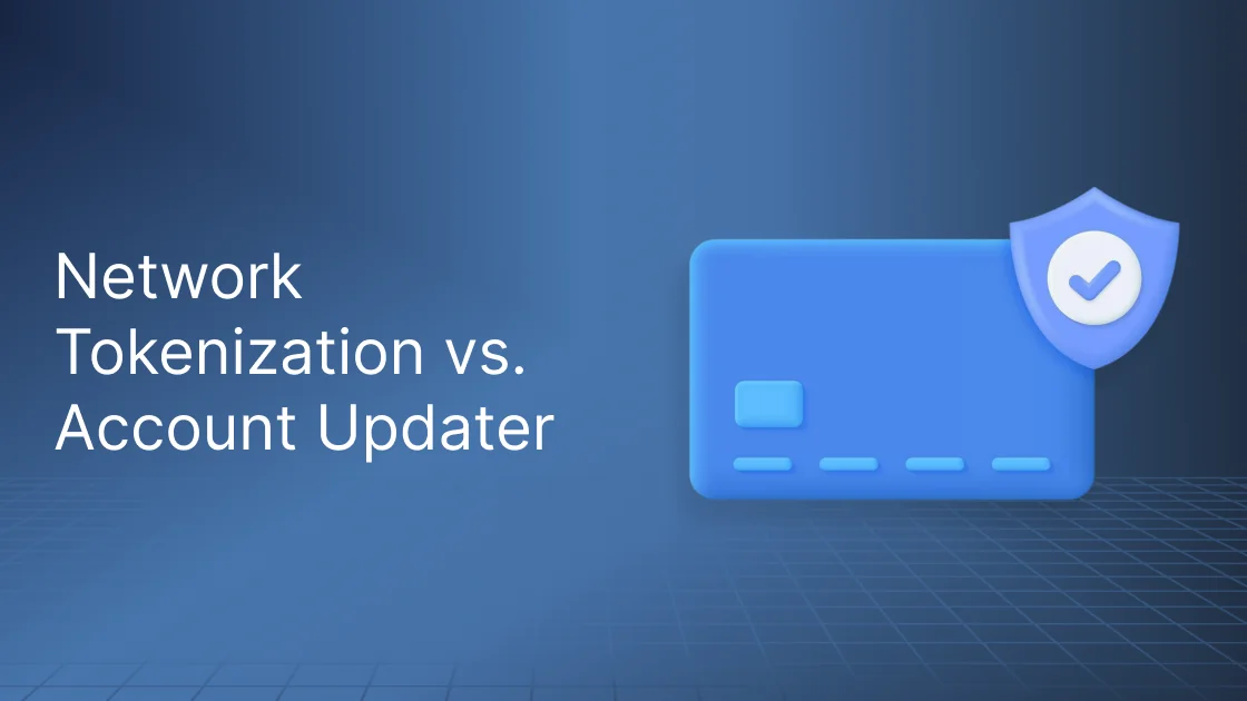 Network Tokenization vs. Account Updater: Which One Actually Keeps More Cards Active?