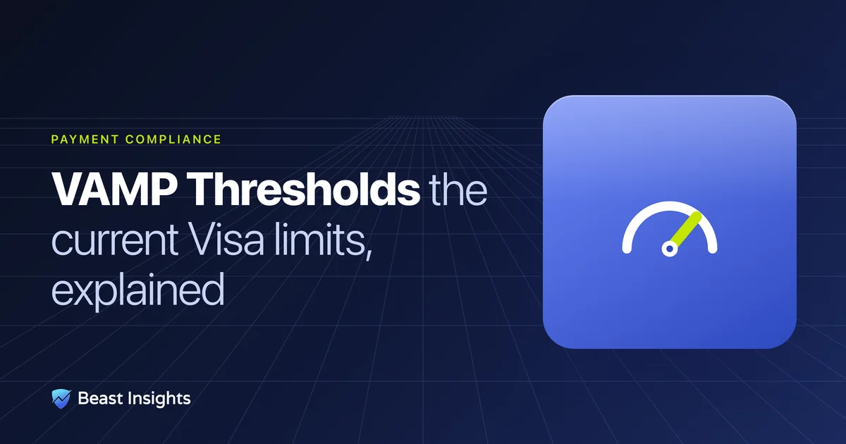 VAMP Thresholds Explained: Visa Acquirer Monitoring Program