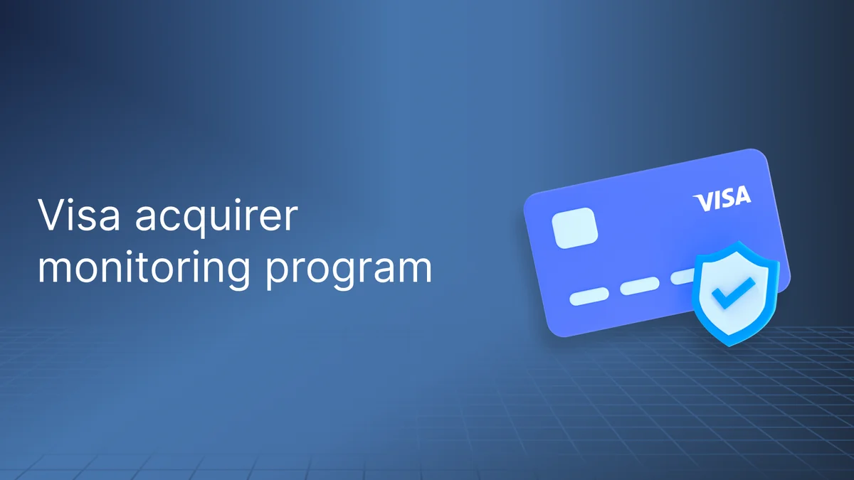Visa Acquirer Monitoring Program: Stay Under Visa's Radar