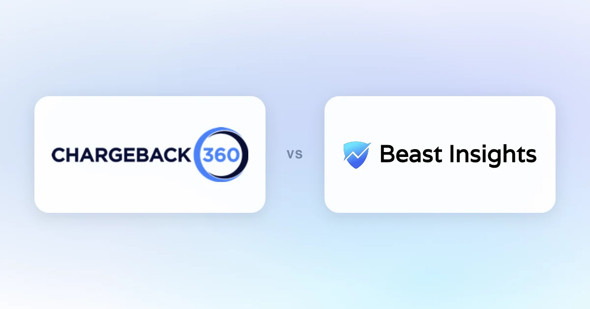 Beast Insights compared with Chargeback360